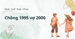 chồng 1995 và vợ 2000